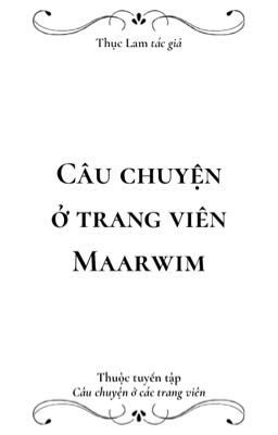 Câu chuyện ở trang viên Maarwim