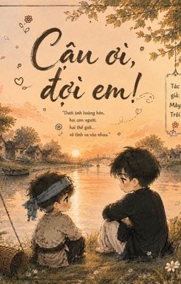 Cậu Ơi, Đợi Em!