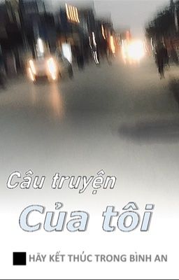 Câu truyện của tôi