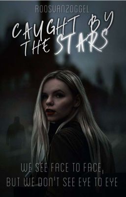 Caught by the Stars