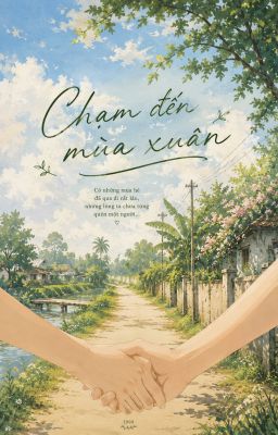 Chạm Đến Mùa Xuân