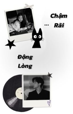 Chậm Rãi Động Lòng || Taenie