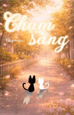 Chạm Sáng✨