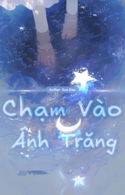 Chạm Vào Ánh Trăng - Sữa Dâu