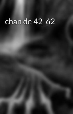 chan de 42_62