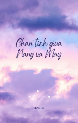 Chân tình giữa Nắng và Mây