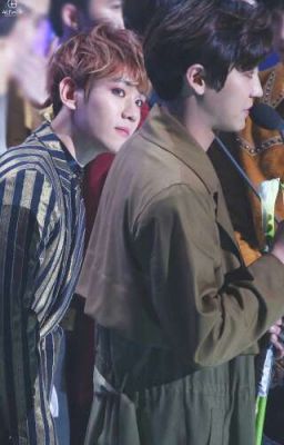 [ChanBaek] Cám ơn vì đã cho tôi biết cậu !