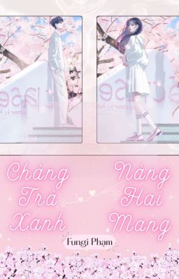 Chàng Trà Xanh - Nàng Hai Mang