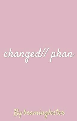 changed - phan