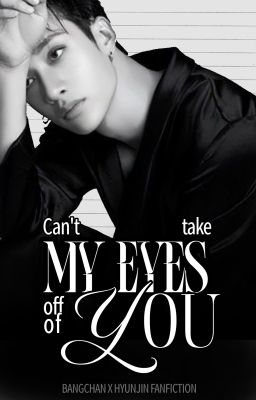 [CHANHYUN] Can't Take My Eyes Off Of You