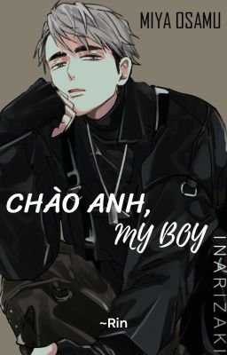 CHÀO ANH, MY BOY