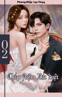 Chấp Niệm Bất Diệt