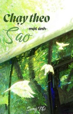 Chạy Theo Một Ánh Sao