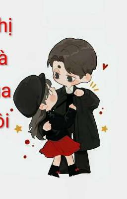 Chị Là Của Tôi. 