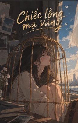 Chiếc lồng mạ vàng