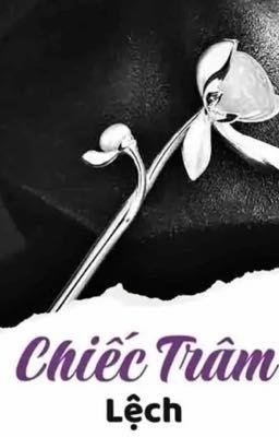 Chiếc Trâm Lệch