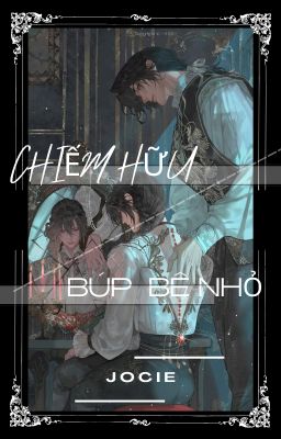 CHIẾM HỮU BÚP BÊ NHỎ