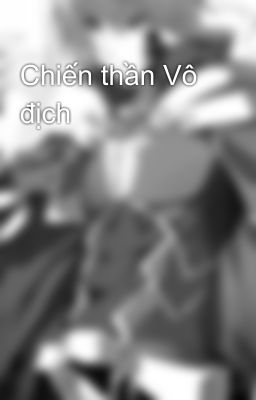 Chiến thần Vô địch