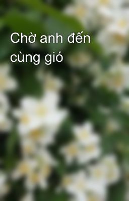 Chờ anh đến cùng gió