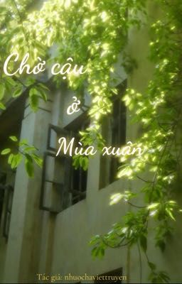 Chờ cậu ở mùa xuân