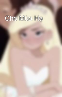 Cho Mùa Hạ