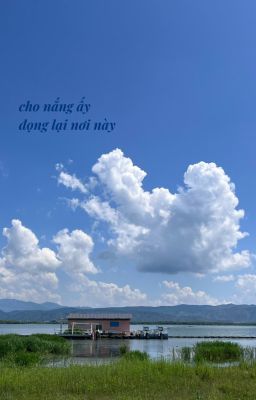 cho nắng ấy đọng lại nơi này