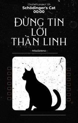 [ChoDeft | SC - 00:00] Đừng tin lời thần linh