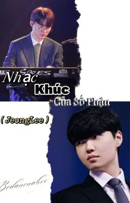 [ Choker/JeongLee] Nhạc Khúc Của Số Phận 