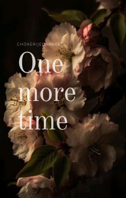 [ChoKer/JeongLee] One More Time