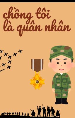 chồng tôi là quân nhân