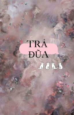[Chonut] Trả đũa