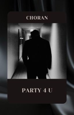 CHORAN/ONRAN | TRANS | Party 4 U