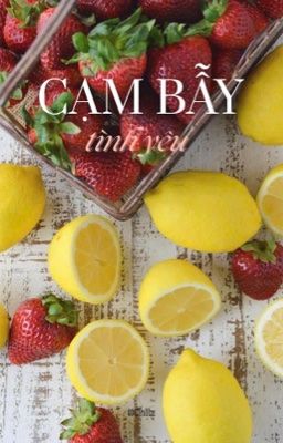 [ Choria ] Cạm bẫy tình yêu