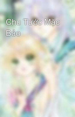 Chu Tước Mặc Bảo