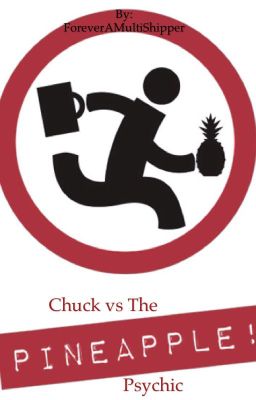 Chuck vs The Pineapple Psychic