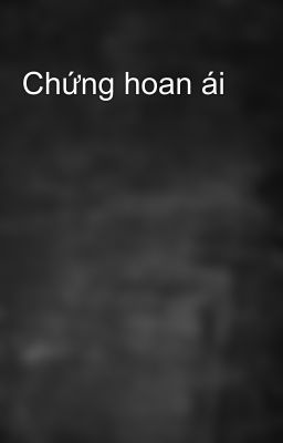 Chứng hoan ái