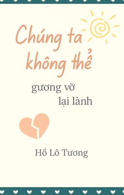 CHÚNG TA KHÔNG THỂ 