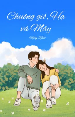 Chuông Gió, Hạ và Mây