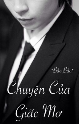 Chuyện Của Giấc Mơ