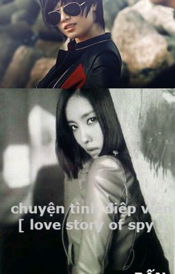 Chuyện tình điệp viên [ Love story of SPY ] [ Jimin/Minyeon ]