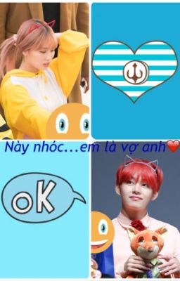 [Chuyển ver] [BTS x Twice] [Vmo] Này nhóc ....Em là vợ anh ❤️❤️❤️