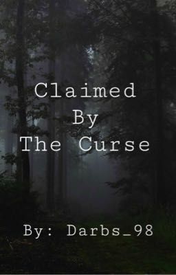 Claimed by the Cursed [Haitus]