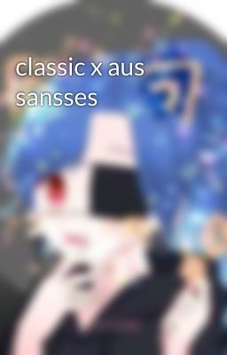 classic x aus sansses