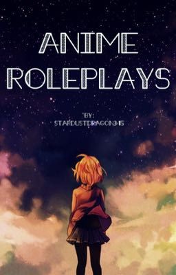 (CLOSED) Anime Roleplays 