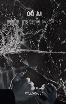 Có ai phía trong gương | WILLIAMEST
