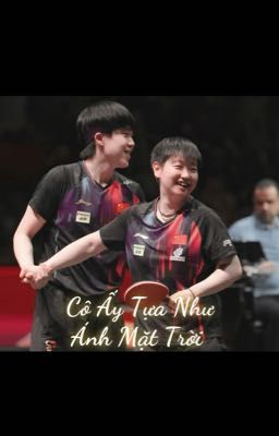 Cô Ấy Tựa Như Ánh Mặt Trời [ShaTou]