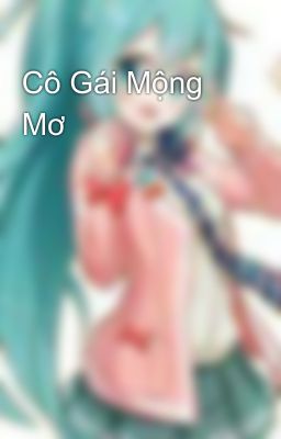 Cô Gái Mộng Mơ