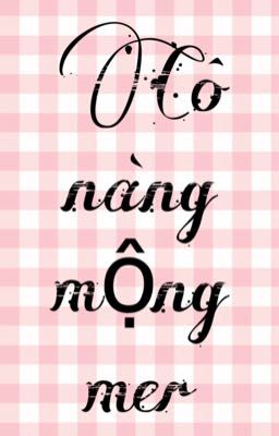 Cô nàng mộng mer
