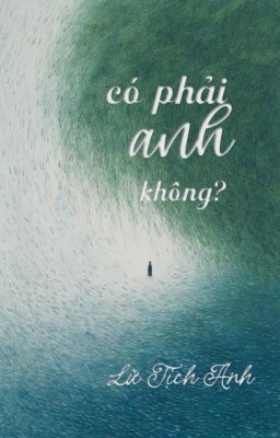 có phải anh không?