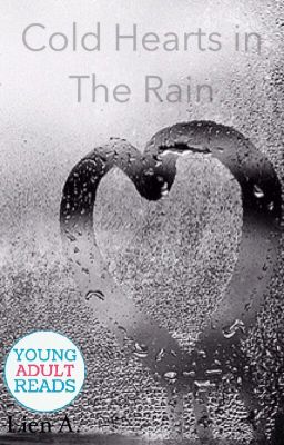 Cold Hearts in The Rain